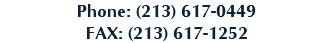 Phone: (213) 617-0449 FAX: (213) 617-1252